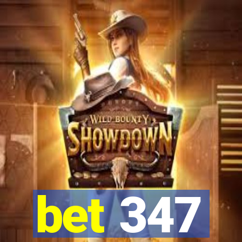 bet 347